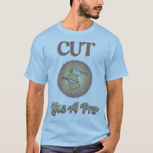 Camiseta Cortar Como Um Tema Do Cozinhar Pro