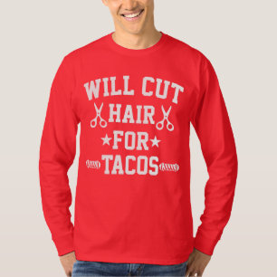 Camiseta Cortará Cabelo Por Tacos Barbeiro Divertido
