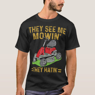 Camiseta Corte de Grama Engraçado Me Vê Cortando Eles Odeia