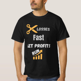 Camiseta Corte Perdas Rápido Deixe Lucros Correr Citação
