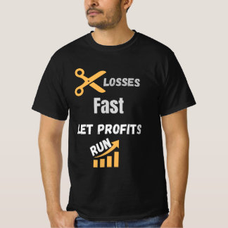 Camiseta Corte Perdas Rápido Deixe Lucros Correr Citação