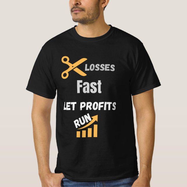 Camiseta Corte Perdas Rápido Deixe Lucros Correr Citação (Frente)