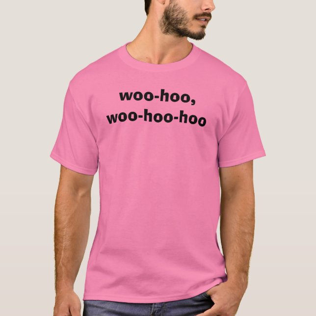 Camiseta corteje-hoo, corteje-hoo-hoo (Frente)
