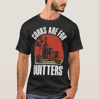 Camiseta Cortiça É Para Bebendo De Vinho Vintage Engraçado