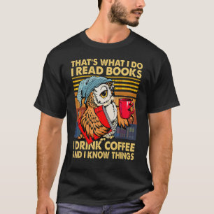 Camiseta Coruja É isso que eu leio livros que bebo café