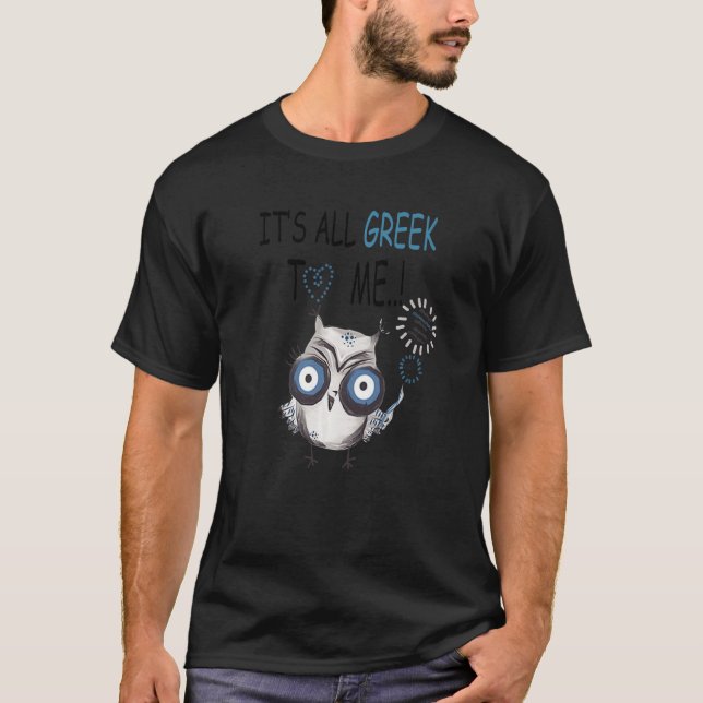 Camiseta Coruja É Tudo Grego Para Mim Coruja (Frente)