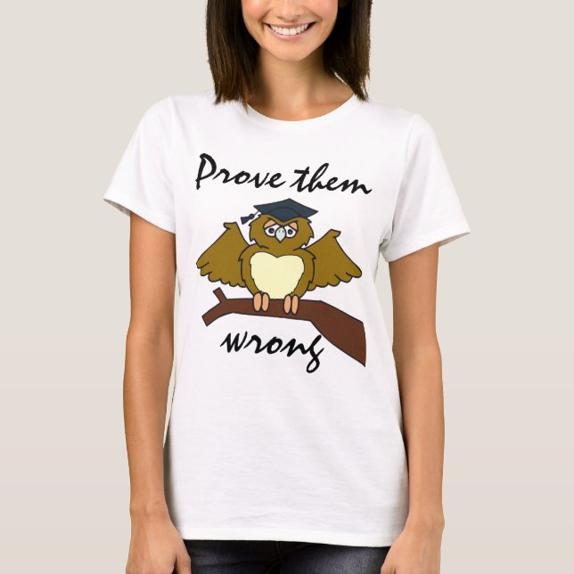 Camiseta Coruja Errada no Dia da Graduação (Frente)