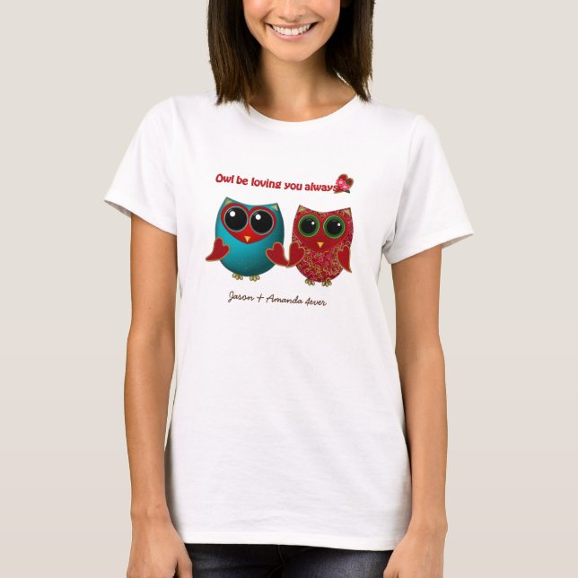 Camiseta Coruja estar amando você-damas Tshirt (Frente)