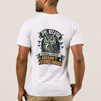 Camiseta Coruja Misteriosa - "Pássaros Normais Não São Sufi