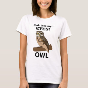 Camiseta Coruja Olhe Em Minha Coruja De Olhos