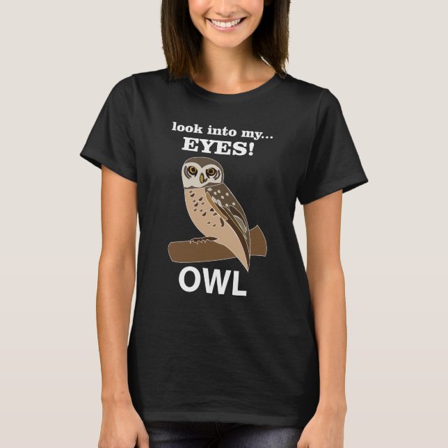 Camiseta Coruja Olhe Nos Meus Olhos Coruja (Frente)