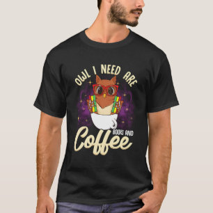 Camiseta Coruja Que Preciso São Livros E Café