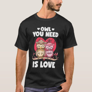 Camiseta Coruja Que Você Precisa É Casal Adorável De Coruja