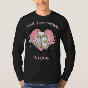 Camiseta Coruja Que Você Precisa É Casal De Coruja Bonita