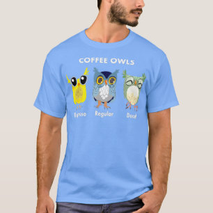 Camiseta Corujas Engraçadas De Café - Decaf - Regular - Esp
