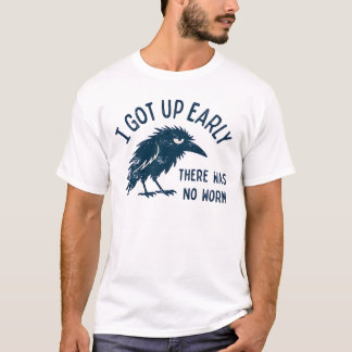 Camiseta Corvo Mal-Humorado Eu Levantei Cedo Sem Minhoca