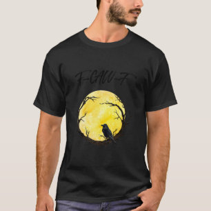 Camiseta Corvo Preto Engraçado F-Caw-F Pássaro Preto Corvo