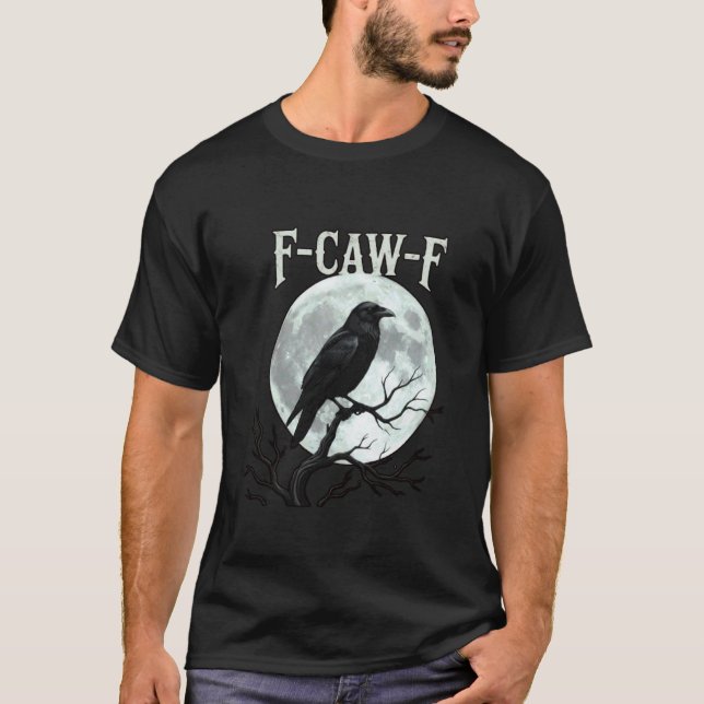 Camiseta Corvo Preto, F-Caw-F Pássaro Preto Engraçado Lua G (Frente)