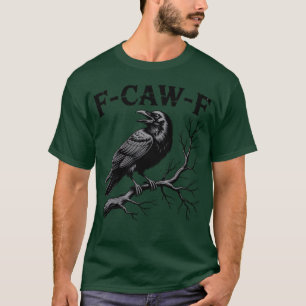Camiseta Corvo Preto, F-Caw-F Pássaro Preto Engraçado Lua G