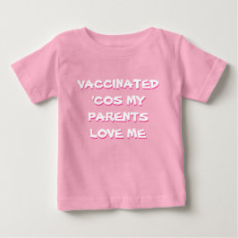 Camiseta 'Cos vacinado rosa meus pais ama-me