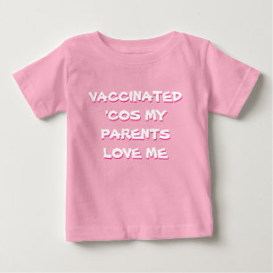 Camiseta 'Cos vacinado rosa meus pais ama-me