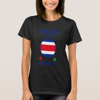 Camiseta Costa Rica Está Chamando E Eu Devo Ir   Costarriqu