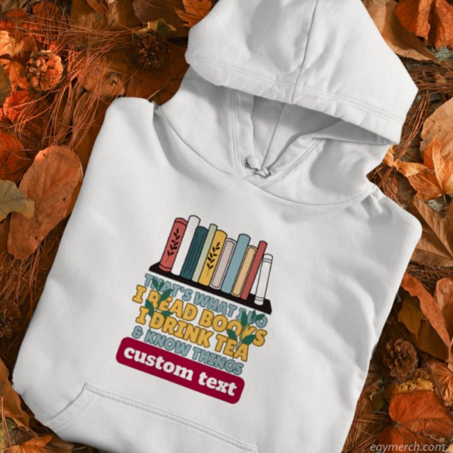 Camiseta costumo ler livros, bebo chá e sei coisas (Criador carregado)