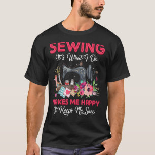 Camiseta Costurar É o que faço me faz feliz costurando máqu