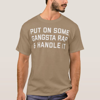 Camiseta Cota de Citação Engraçada de Gangsta Rap