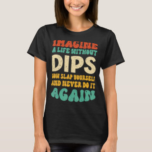 Camiseta Cota De Dips De comida Para Dips