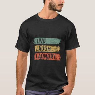 Camiseta Cota de lavanderia Live Laugh