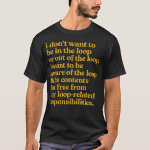Camiseta Cota de Responsabilidades Gratuitas de Loop