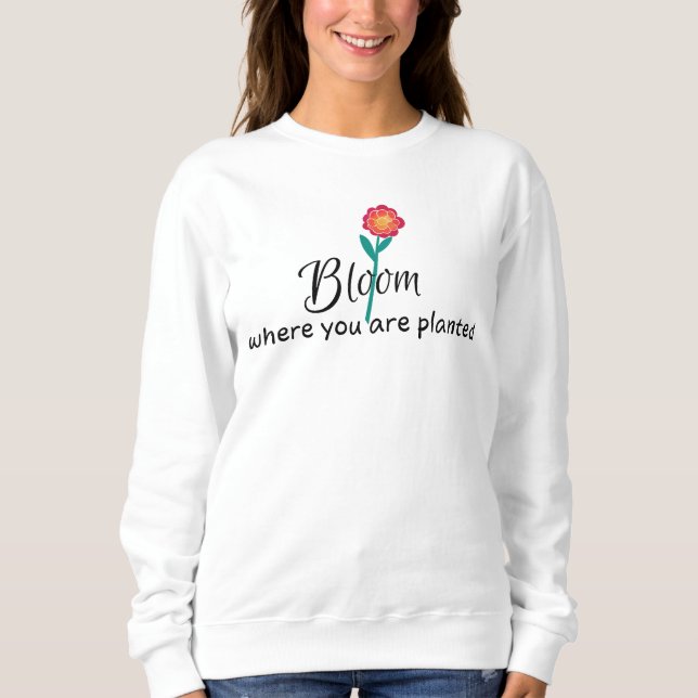 Camiseta Cota inspiracional - Bloom onde você está plantado (Frente)