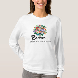 Camiseta Cota inspiracional - Bloom onde você está plantado