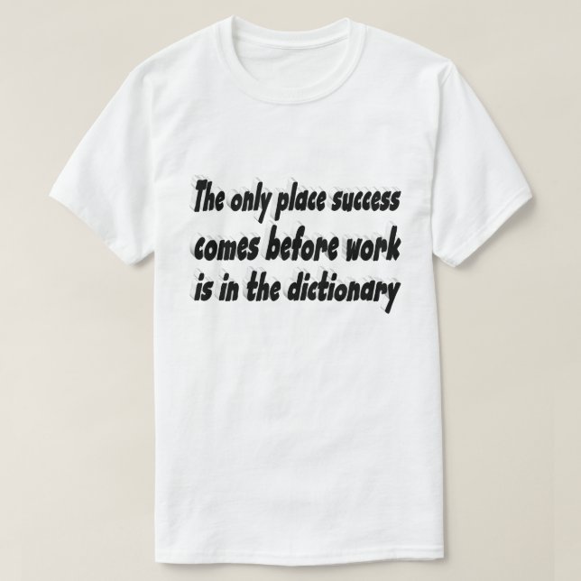 Camiseta Cota Motivacional de Trabalho de Êxito (Frente do Design)