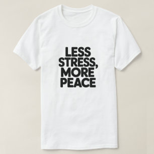 Camiseta Cota Motivacional Mínima Menos Estresse Mais Paz