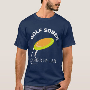 Camiseta Cotação de Golf Sober Engraçado do Disco