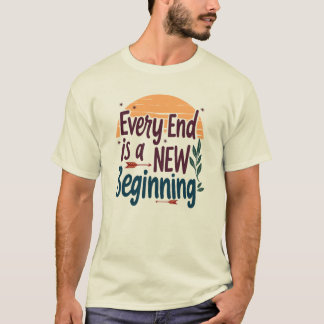 Camiseta Cotação Inspirativa: Cada Fim é um NOVO Começo