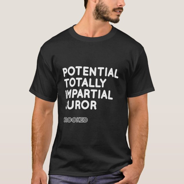 Camiseta Cotação Juror Potencial Totalmente Imparcial (Frente)
