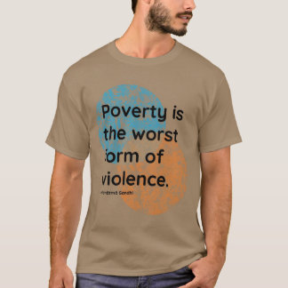 Camiseta Cotações de pobreza violência família Mahatma Gand
