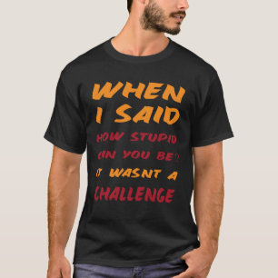Camiseta Cotações Sarcásticas para Pessoas Estúpidas En