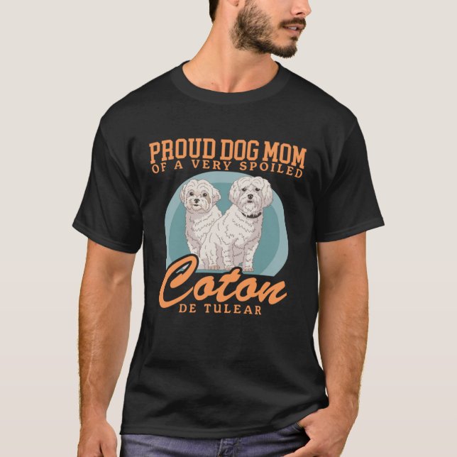 Camiseta Coton De Tulears Dog Mom Of A Spoiled Coton De Tul (Frente)