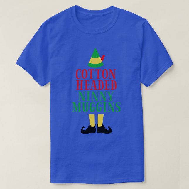 Camiseta Cotton Headed Ninny Muggins (Frente do Design)