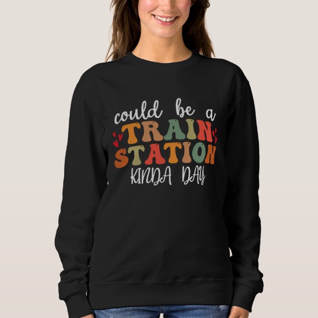 Camiseta Could Be A Train Station Kinda Day Groovy Graphic (Frente)