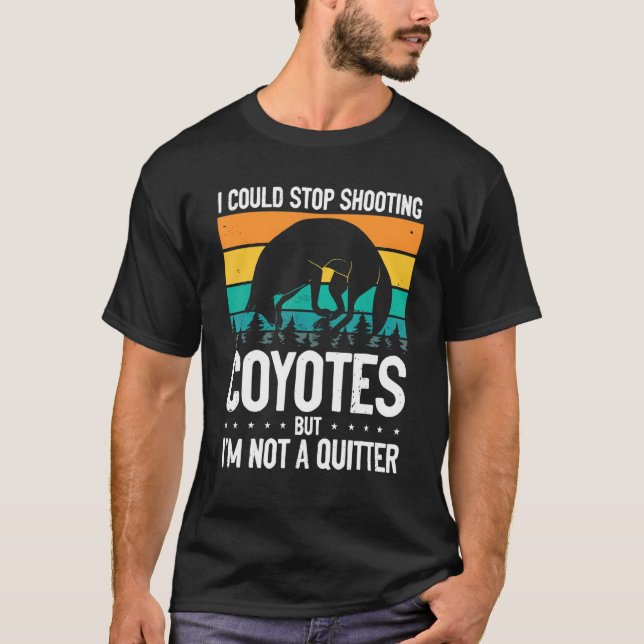 Camiseta Could Stop Shooting Coyotes Coyote Trapping Coyote (Frente)