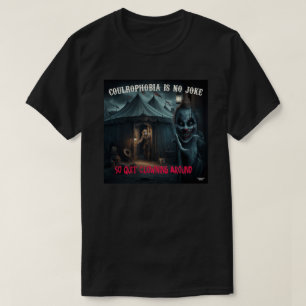 Camiseta Coulrofobia não é piada