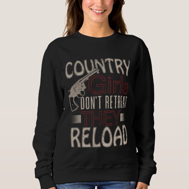 Camiseta Country Girls Don t Retreat They Reload Pistol Gun (Frente)