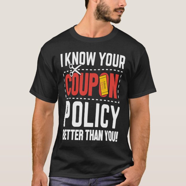 Camiseta Couponing Save  I know You Coupon Policy Better th (Frente)