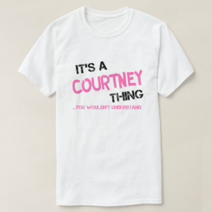 Camiseta Courtney que você não entenderia