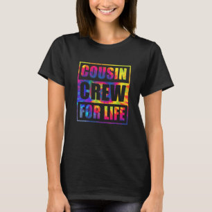 Camiseta Cousin Crew For Life Tie Dye Correspondente Family